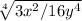 \sqrt[4]{3x^2/16y^4}