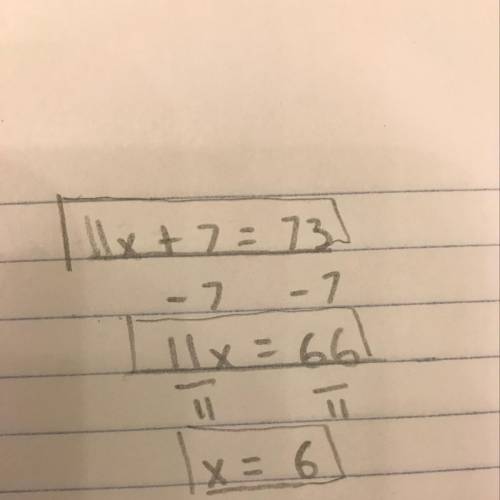 11x+7=73 solve the equation please help
