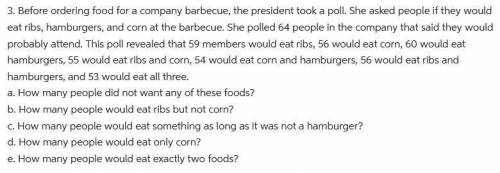 Before ordering food for a company barbecue the president took a poll. She asked people if they woul