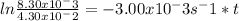 ln \frac{8.30x10^-3}{4.30x10^-2} = -3.00x10^-3s^-1*t