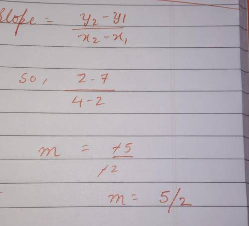 Point slope form for (2,4),(7,2)