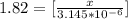 1.82 = [\frac{x}{3.145*10^{-6}} ]