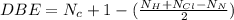 DBE = N_{c} + 1 - (\frac{N_{H}+N_{Cl}-N_{N}}{2}})