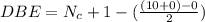 DBE = N_{c} + 1 - (\frac{(10+0) -0}{2}})