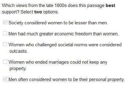 Which views from the late 1800s does this passage best support? Select two options Society considere