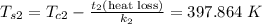 T_{s2} = T_{c2} - \frac {t_2 (\text{heat loss})}{ k_2} = 397.864 \ K
