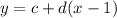 y=c+d(x-1)