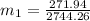 m_1 =  \frac{271.94}{2744.26}