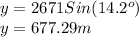 y=2671Sin(14.2^{o} )\\y=677.29m