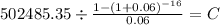 502485.35 \div \frac{1-(1+0.06)^{-16} }{0.06} = C\\