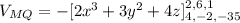 V_{MQ} = -[2{x^{3} + 3y^{2} + 4z]^{2,6,1}_{4,-2,-35}