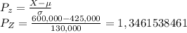 P_z = \frac{X - \mu}{\sigma} \\P_Z = \frac{600,000 - 425,000}{130,000}  = 1,3461538461