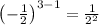 \left(-\frac{1}{2}\right)^{3-1}=\frac{1}{2^2}