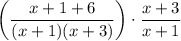 $\left(\frac{x+1+6}{(x+1)(x+3)}\right) \cdot \frac{x+3}{x+1}