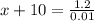 x+10=\frac{1.2}{0.01}