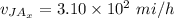 v_{JA_{x}}=3.10\times10^{2}\ mi/h