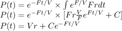 P(t)=e^{-Ft/V} \times \int{e^{F/V}Frdt} \\P(t)=e^{-Ft/V} \times[Fr\frac{V}{F}e^{Ft/V}+C]\\P(t)=Vr+Ce^{-Ft/V}