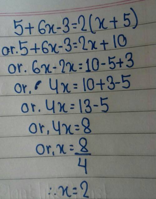5 + 6x -3 = 2 (x + 5)