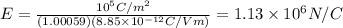E=\frac{10^5C/m^2}{(1.00059)(8.85\times10^{-12}C/Vm)}=1.13\times10^6N/C
