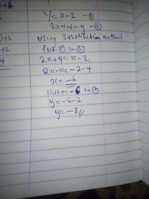 Use substitution to solve the linear system of equations Y=X-2 2X+4=Y