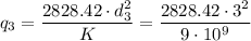 \displaystyle q_3=\frac{2828.42\cdot d_3^2}{K}=\frac{2828.42\cdot 3^2}{9\cdot 10^9}