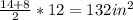 \frac{14+8}{2}*12=132in^{2}