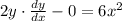 2y \cdot \frac{dy}{dx} - 0 = 6x^2