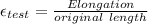 \epsilon_{test}=\frac{Elongation}{original\ length}