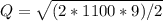 Q = \sqrt{(2*1100*9)/2}\\