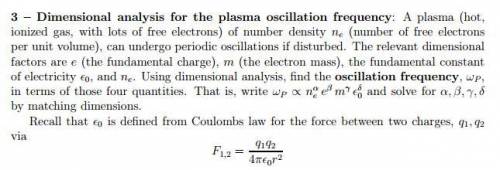 Dimensional analysis for the plasma oscillation frequency: A plasma (hot. ionized gas. with lots of