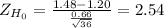 Z_{H_0}= \frac{1.48-1.20}{\frac{0.66}{\sqrt{36} } } = 2.54