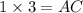 1\times 3= AC