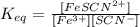 K_{eq}=\frac{[FeSCN^{2+}]}{[Fe^{3+}][SCN^-]}
