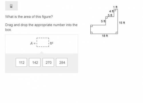 What is the area of this figure? Drag and drop the appropriate number into the box. A = ft² A shape