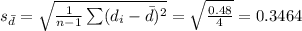 s_{\bar d}=\sqrt{\frac{1}{n-1}\sum (d_{i}-\bar d)^{2}}=\sqrt{\frac{0.48}{4}}=0.3464