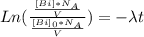 Ln (\frac {\frac {[Bi]*N_{A}}{V}}{\frac {[Bi]_{0}*N_{A}}{V}}) = -\lambda t