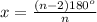 x=\frac{(n-2)180^o}{n}