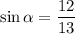 \sin\alpha=\dfrac{12}{13}