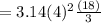 =3.14(4)^2\frac{(18)}{3}