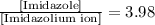 \frac{[\text{Imidazole}]}{[\text{Imidazolium ion}]}=3.98