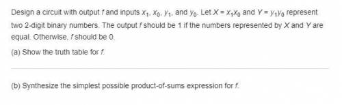 Design a circuit with output f and inputs x1, x0, y1, and y0. Let X = x1x0 and Y = y1y0 represent tw