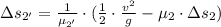 \Delta s_{2'} = \frac{1}{\mu_{2'}}\cdot (\frac{1}{2}\cdot \frac{v^{2}}{g} - \mu_{2} \cdot \Delta s_{2})