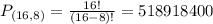 P_{(16,8)} = \frac{16!}{(16 - 8)!} = 518918400