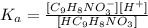 K_a=\frac{[C_9H_8NO_{3}^-][H^+]}{[HC_9H_8NO_{3}]}