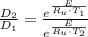 \frac{D_{2}}{D_{1}} = \frac{e^{\frac{E}{R_{u}\cdot T_{1}} }}{e^{\frac{E}{R_{u}\cdot T_{2}}}}
