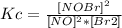 Kc=\frac{[NOBr]^2}{[NO]^2*[Br2]}
