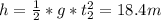 h = \frac{1}{2} * g* t_{2}^{2} = 18.4 m