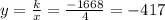 y=\frac{k}{x}=\frac{-1668}{4}=-417
