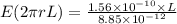E(2 \pi r L) = \frac{1.56\times 10^{-10}\times L}{8.85\times 10^{-12}}