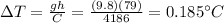 \Delta T=\frac{gh}{C}=\frac{(9.8)(79)}{4186}=0.185 ^{\circ}C
